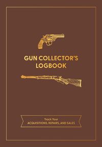 Cover image for Gun Collector's Logbook