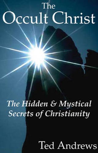 Cover image for The Occult Christ: The Hidden and Mystical Secrets of Christianity