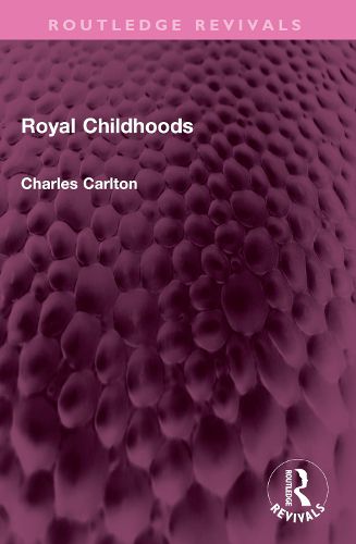 Cover image for Royal Childhoods