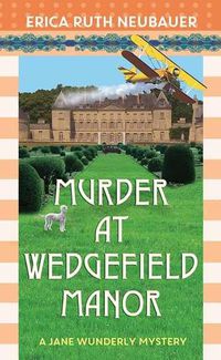 Cover image for Murder at Wedgefield Manor: A Jane Wunderly Mystery