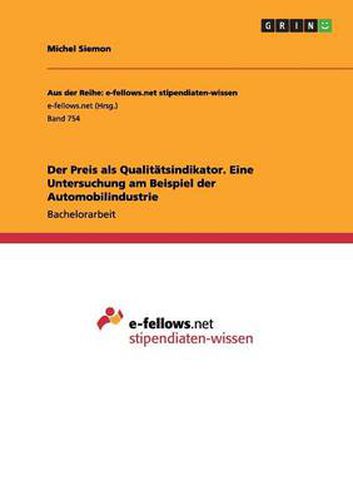 Cover image for Der Preis als Qualitatsindikator. Eine Untersuchung am Beispiel der Automobilindustrie