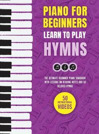 Cover image for Piano for Beginners - Learn to Play Hymns