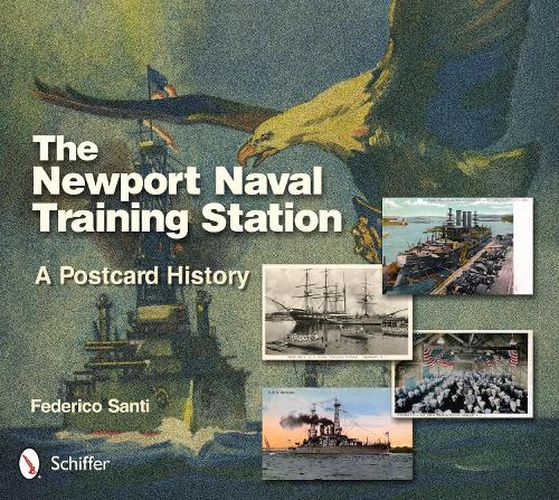 Cover image for Newport Naval Training Station: A Ptcard History