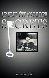 Cover image for Le Plus Etrange Des Secrets / The Strangest Secret