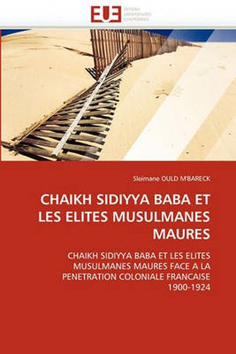 Cover image for Chaikh Sidiyya Baba Et Les Elites Musulmanes Maures