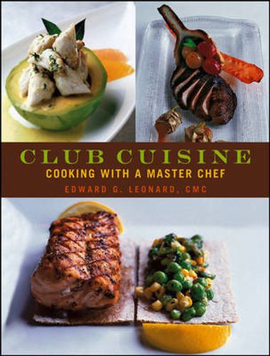 Cover image for Club Cuisine: Cooking with a Master Chef