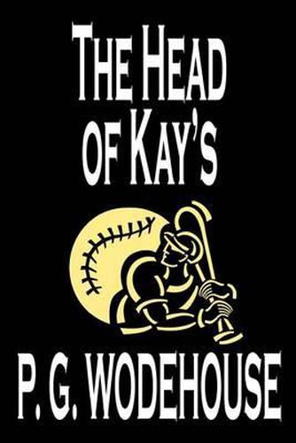 Cover image for The Head of Kay's by P. G. Wodehouse, Fiction, Literary