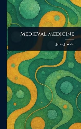 Cover image for Medieval Medicine