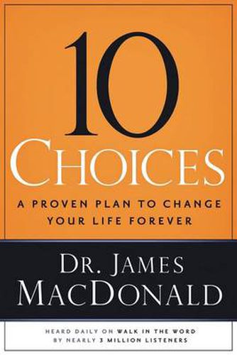 Cover image for 10 Choices: A Proven Plan to Change Your Life Forever