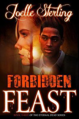 Forbidden Feast: Book Three of the Eternal Dead Series