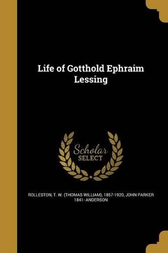 Cover image for Life of Gotthold Ephraim Lessing