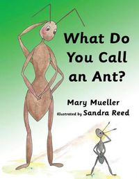 Cover image for What Do You Call An Ant