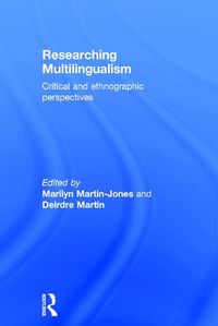 Cover image for Researching Multilingualism: Critical and ethnographic perspectives