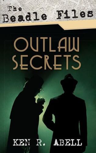 Cover image for The Beadle Files: Outlaw Secrets