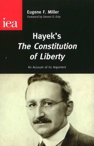 Cover image for Hayek's The Constitution of Liberty: An Account of Its Argument