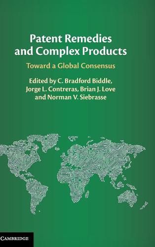 Patent Remedies and Complex Products: Toward a Global Consensus