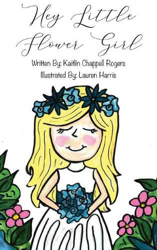 Cover image for Hey Little Flower Girl