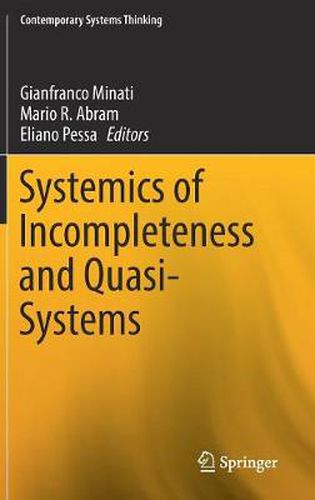 Cover image for Systemics of Incompleteness and Quasi-Systems