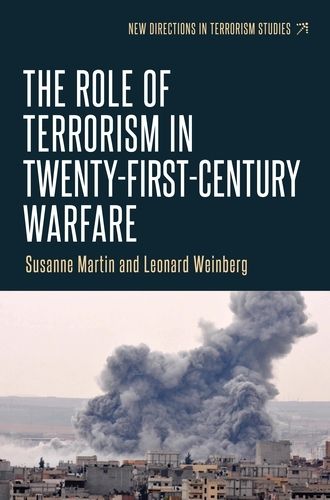 Cover image for The Role of Terrorism in Twenty-First-Century Warfare