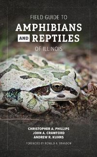 Cover image for Field Guide to Amphibians and Reptiles of Illinois