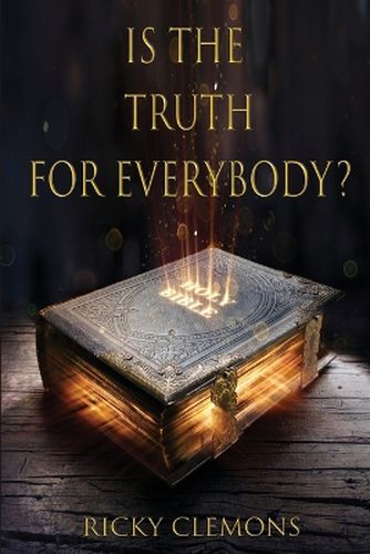 Cover image for Is the Truth for Everybody?