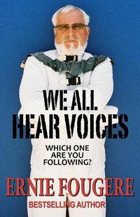 Cover image for We All Hear Voices: Which One Are You Following?