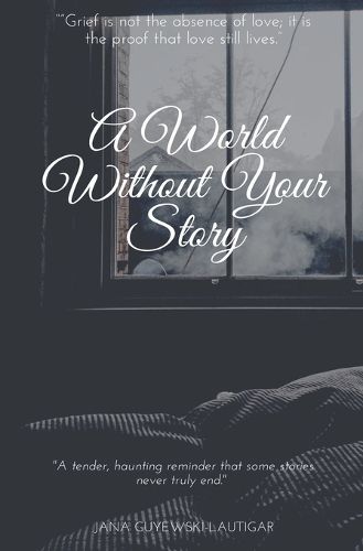 Cover image for A World Without Your Story