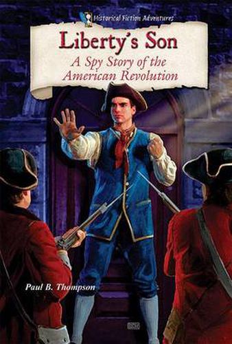 Cover image for Liberty's Son: A Spy Story of the American Revolution