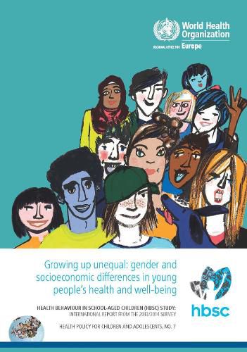 Growing up unequal: gender and socioeconomic differences in young people's health and well-being, Health Behaviour in School-aged Children (HBSC) study, international report from the 2013/2014 survey