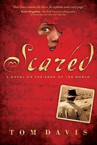 Cover image for Scared: A Novel on the Edge of the World
