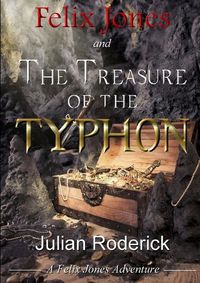 Cover image for Felix Jones and the Treasure of the Typhon