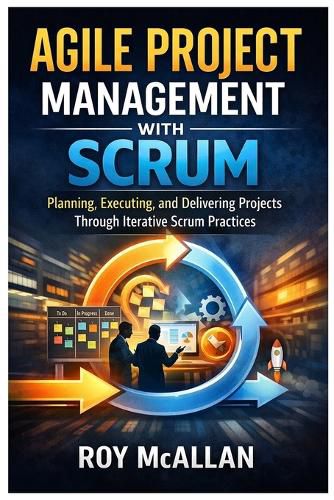 Cover image for Agile Project Management with Scrum