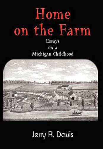 Home on the Farm: Essays on a Michigan Childhood