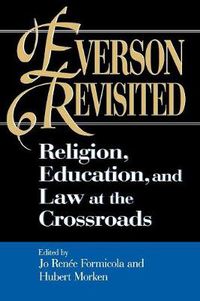 Cover image for Everson Revisited: Religion, Education, and Law at the Crossroads