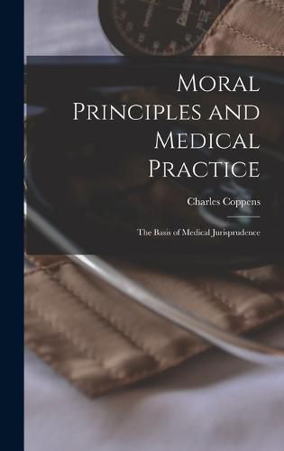 Moral Principles and Medical Practice