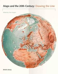 Cover image for Maps and the 20th Century: Drawing the Line