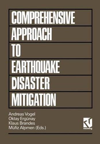 A Comprehensive Approach to Earthquake Disaster Mitigation