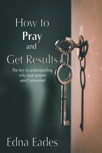 Cover image for How to Pray and Get Results