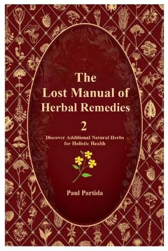 Cover image for The Lost Manual of Herbal Remedies 2