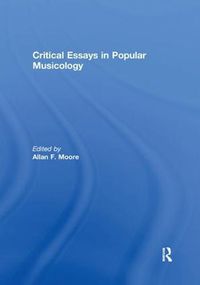 Cover image for Critical Essays in Popular Musicology