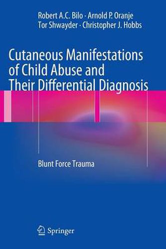 Cutaneous Manifestations of Child Abuse and Their Differential Diagnosis: Blunt Force Trauma