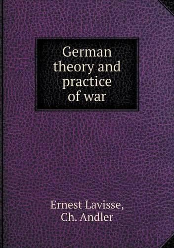 German theory and practice of war