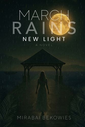 Cover image for March Rains New Light
