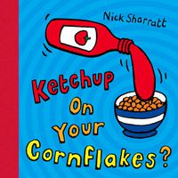 Cover image for Ketchup on Your Cornflakes?