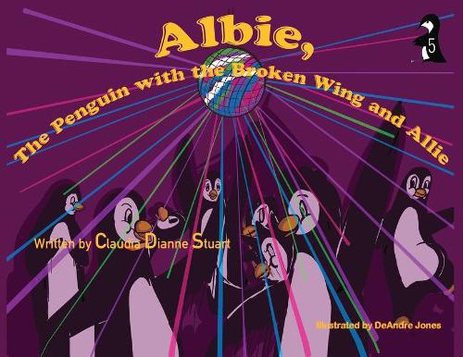 Cover image for Albie, the Penguin with the Broken Wing, and Allie