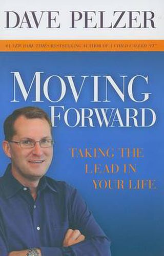 Cover image for Moving Forward: Taking the Lead in Your Life