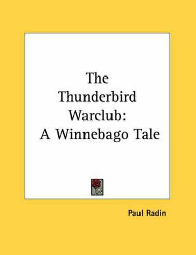 Cover image for The Thunderbird Warclub: A Winnebago Tale