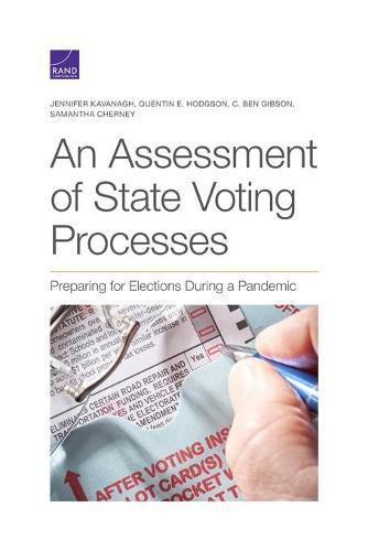 An Assessment of State Voting Processes: Preparing for Elections During a Pandemic