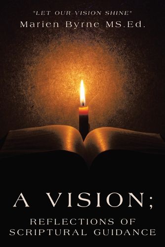 Cover image for A Vision; Reflections of Scriptural Guidance