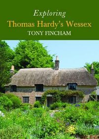 Cover image for Exploring Thomas Hardy's Wessex